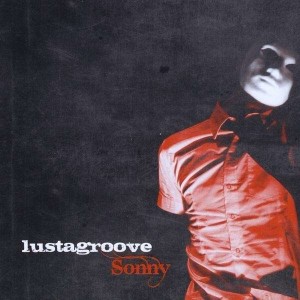 lustagroove sonny